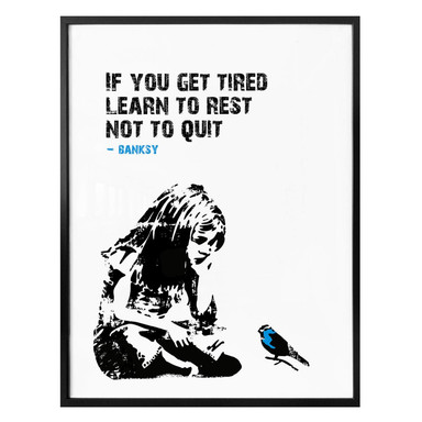 Poster Banksy - If you get tired