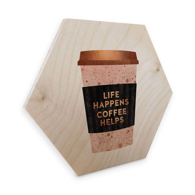 Hexagon - Holz Birke-Furnier Fredriksson - Life happens Coffe helps