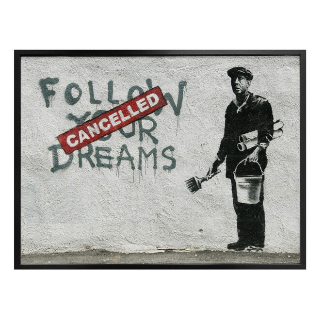 Poster Banksy - Follow your dreams