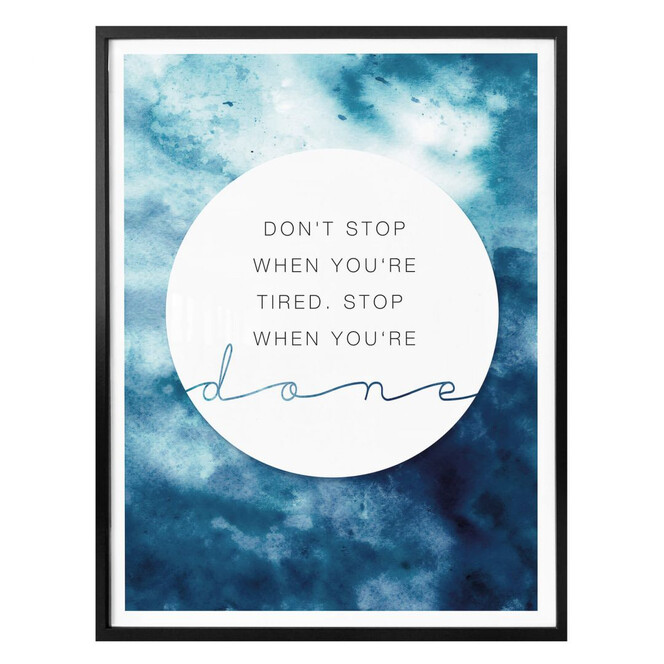 Poster - Don´t stop when your are tired