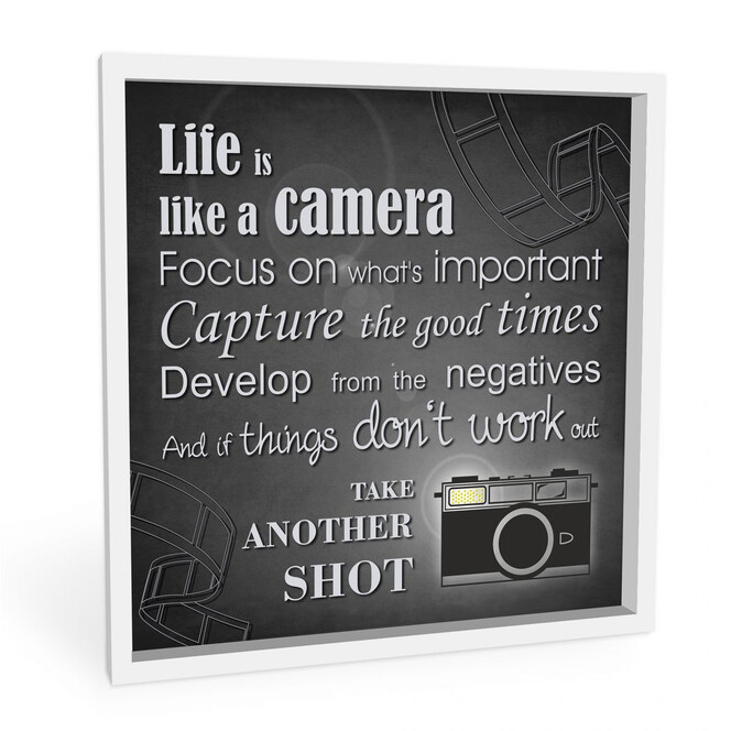 Wandbild Life is like a camera...