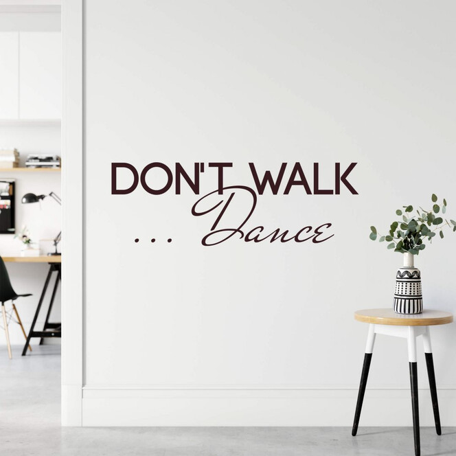Wandtattoo Don't walk - dance