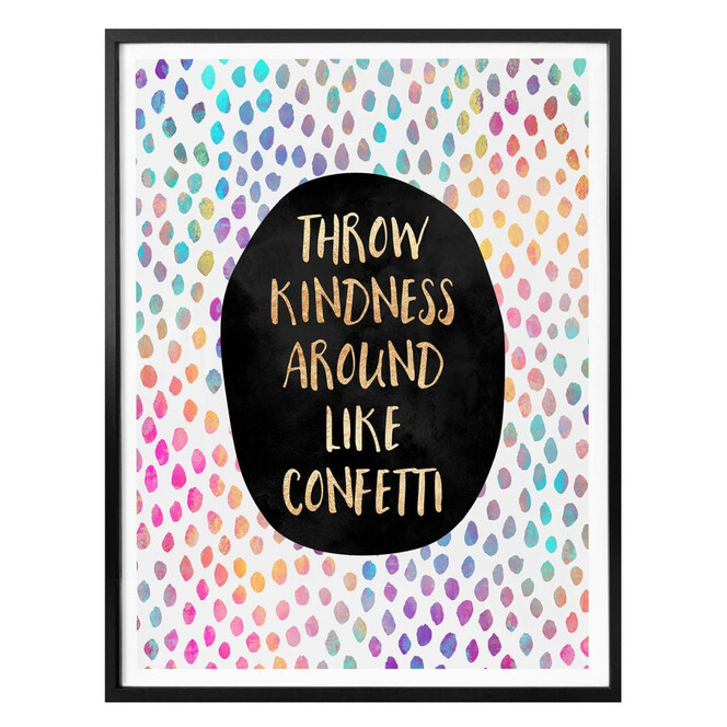 Poster Fredriksson - Throw Kindness around like confetti