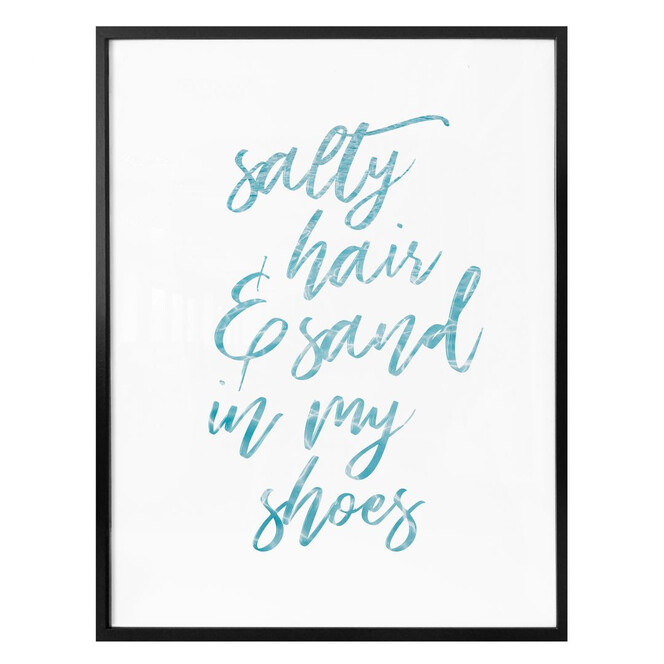 Poster - Salty Hair and sand in my shoes