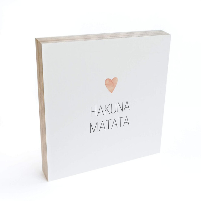 Holzbild zum Hinstellen - Confetti & Cream - Hakuna Matata - 15x15cm - Bild 1