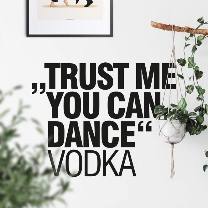 Wandtattoo Trust me you can dance
