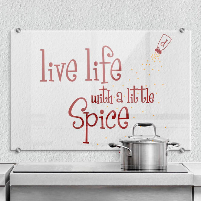 Spritzschutz Live life with a little spice 02