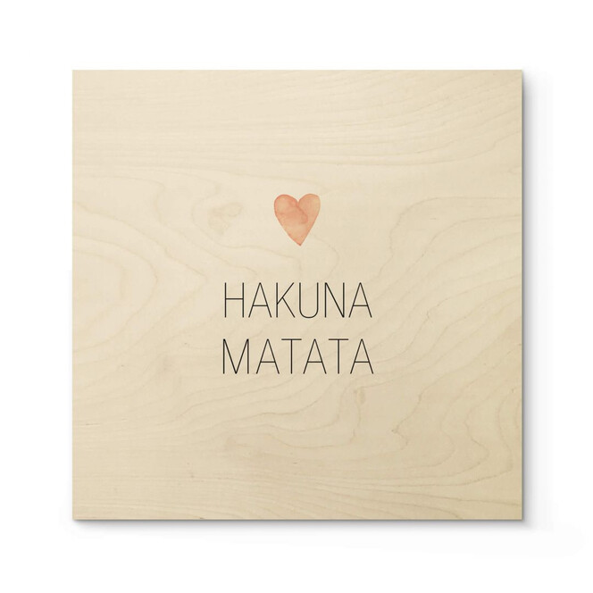 Holzposter Confetti & Cream - Hakuna Matata - Quadratisch