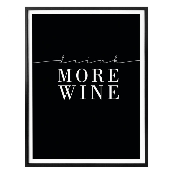 Poster Drink more Wine