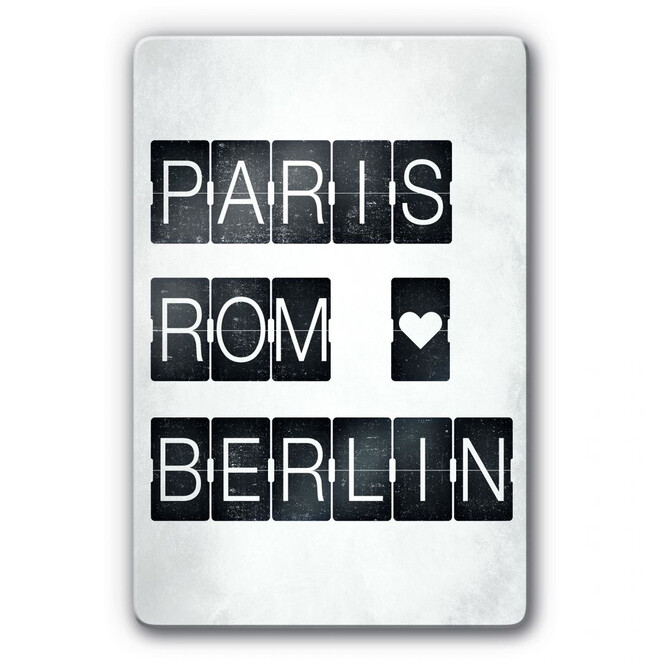 Glasbild Paris-Rom-Berlin