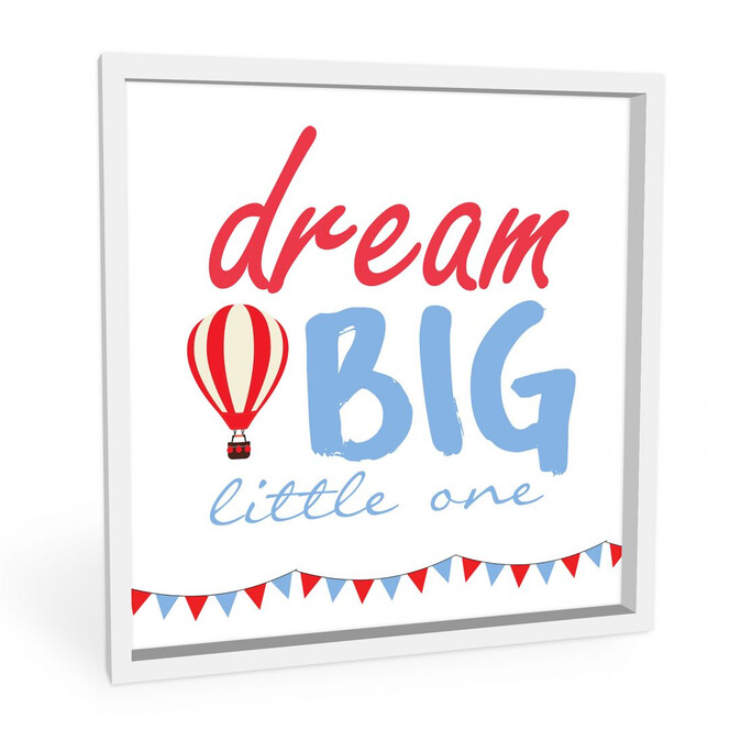 Wandbild Dream big little one - quadratisch