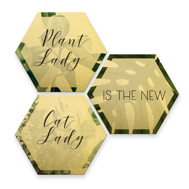 Hexagon - Alu-Dibond-Goldeffekt - Plantlady is the new Catlady (3er Set)