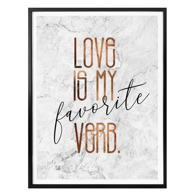 Poster Kupferoptik - Love is my favorite verb