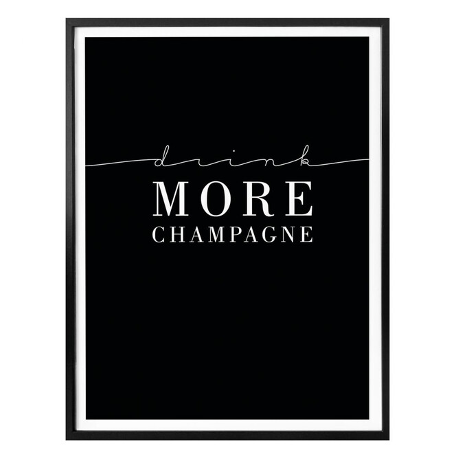 Poster Drink more Champagne