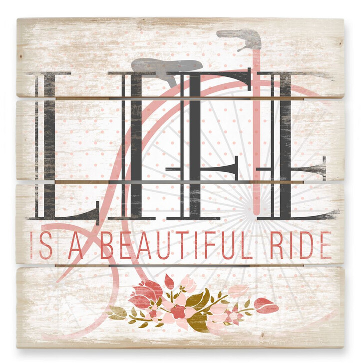 Holzbild Life is a beautiful Ride - WA132209
