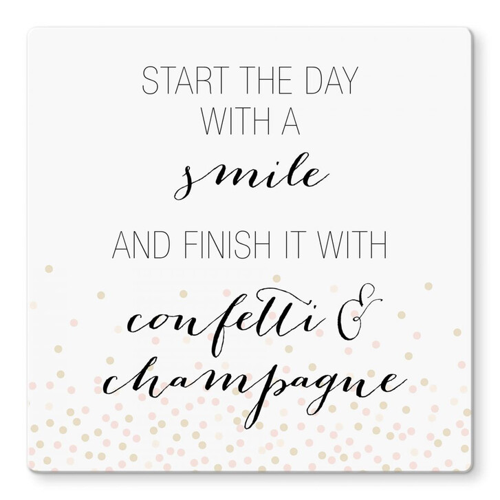 Glasbild Confetti & Cream - Start the day with a smile - WA244863