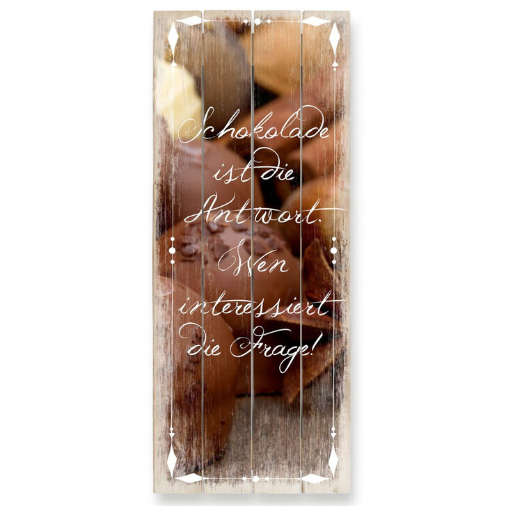 Holzbild Schokolade ist die Antwortâ€¦ - Panorama - WA132503