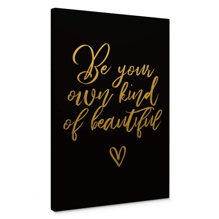 Leinwandbild mit Goldeffekt Be your own kind of beautiful - WA335338