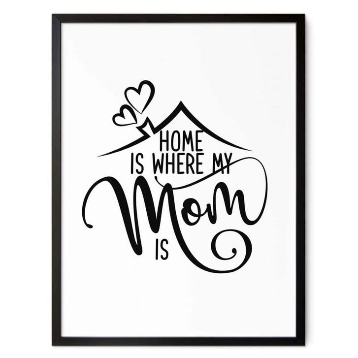 Poster Home is where my mom is - WA337436