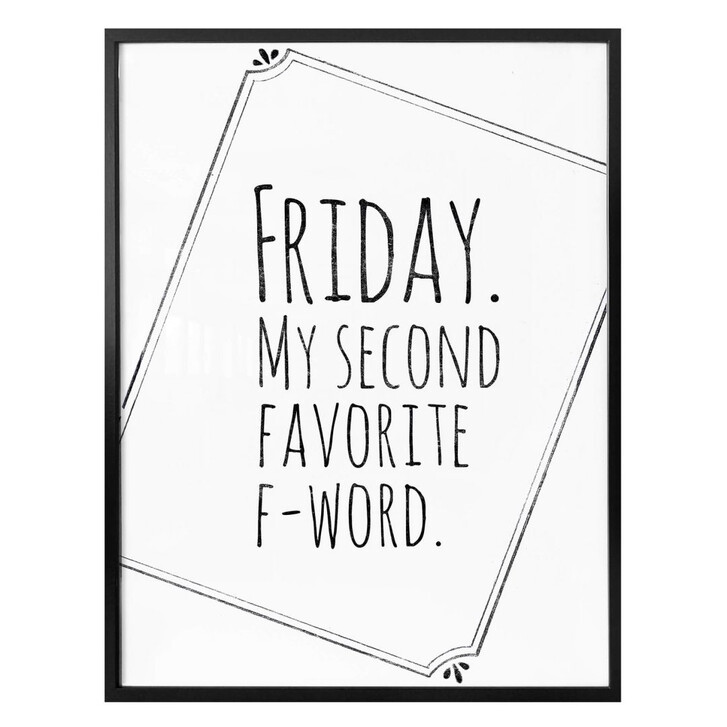 Poster - Friday - My favorite second F-Word - WA237376