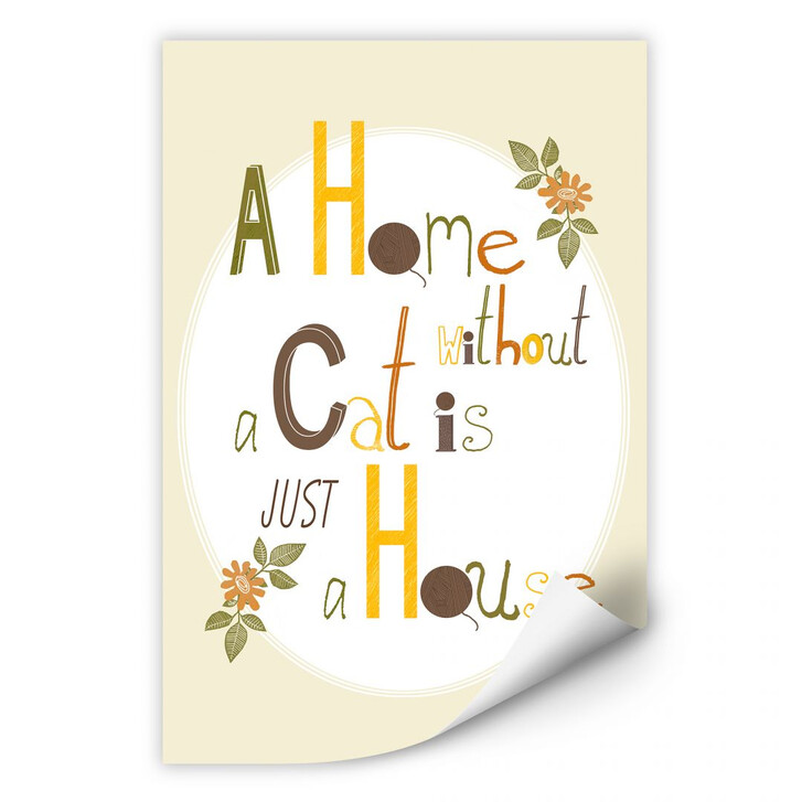 Wallprint Loske - A Home without a Cat is just a House - WA185940