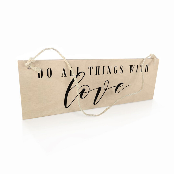 Holzschild Do all things with love - WA295725