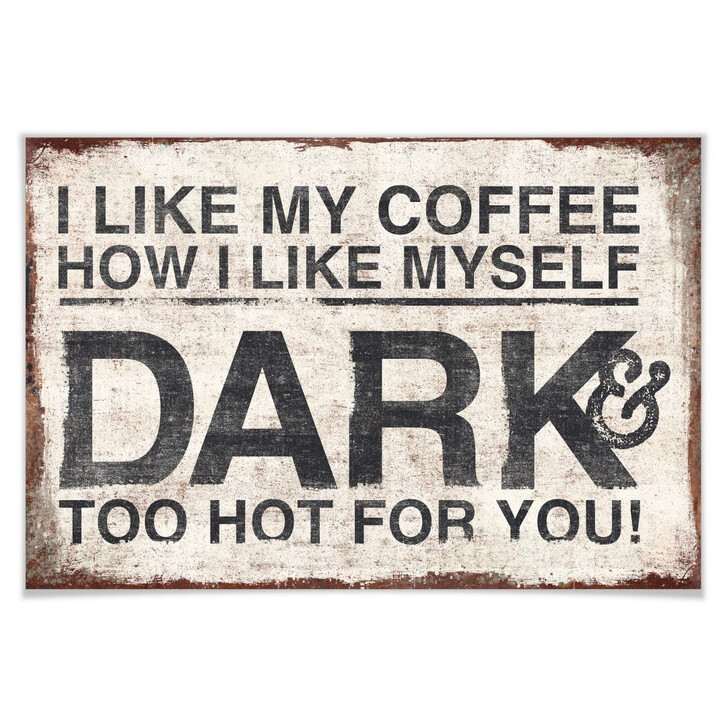 Poster I like my Coffee how I like myself - WA161655